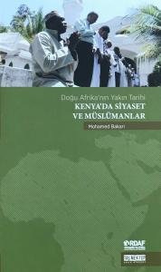 Kenya’da Siyaset ve Müslümanlar Kenya’da Siyaset ve Müslümanlar