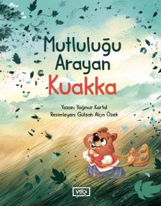 Mutluluğu Arayan Kuakka