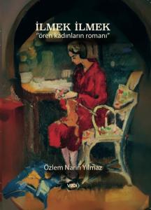 İlmek İlmek İlmek İlmek