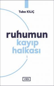 Ruhumun Kayıp Halkası - 1 Ruhumun Kayıp Halkası - 1