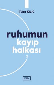 Ruhumun Kayıp Halkası - 2 Ruhumun Kayıp Halkası - 2