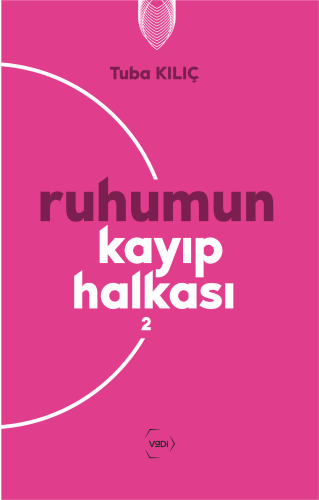 Ruhumun Kayıp Halkası Seti (Yeni Baskı) - Tuba Kılıç