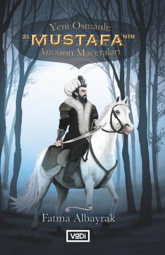 21. Mustafa'nın Amazon Maceraları